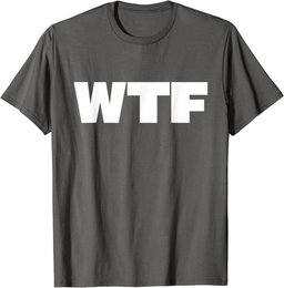That Says WTF T-Shirt