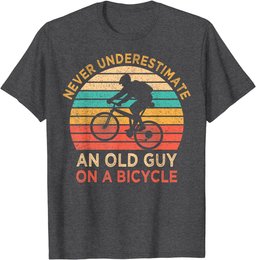 Never Underestimate An Old Guy On A Bicycle Vintage Cyclist T-Shirt