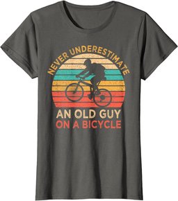 Never Underestimate An Old Guy On A Bicycle Vintage Cyclist T-Shirt