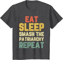 Eat Sleep Smash Patriarchy Repeat Feminism Feminist Vintage T-Shirt