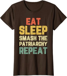 Eat Sleep Smash Patriarchy Repeat Feminism Feminist Vintage T-Shirt