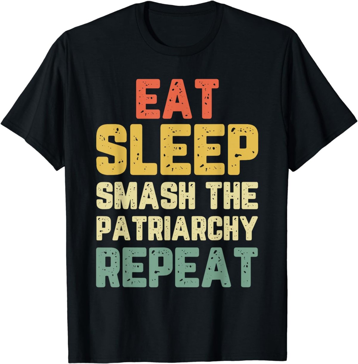 Eat Sleep Smash Patriarchy Repeat Feminism Feminist Vintage T-Shirt