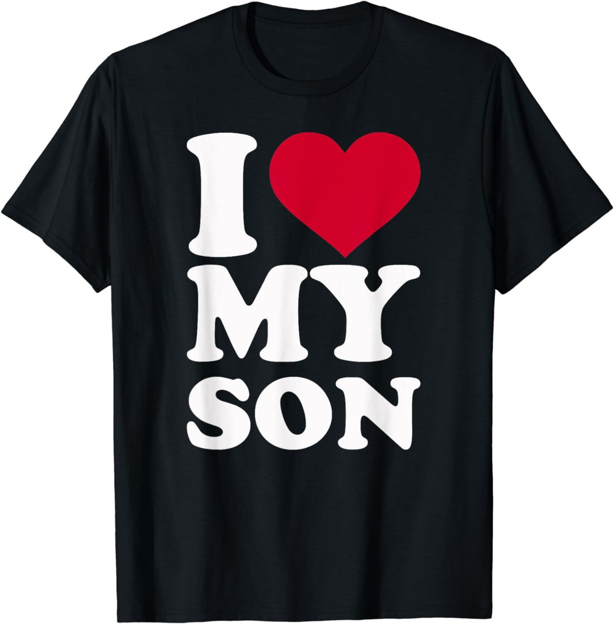 I love my son T-Shirt