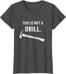 This is Not A Drill Hammer Carpenter Builder Tools Novelty 2 T-Shirt
