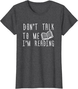 Book Design Don't Talk To Me I'm Reading T-Shirt