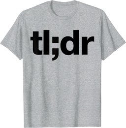 tl;dr Too Long Didn't Read T-Shirt
