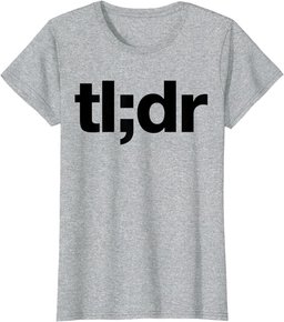 tl;dr Too Long Didn't Read T-Shirt