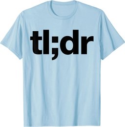 tl;dr Too Long Didn't Read T-Shirt