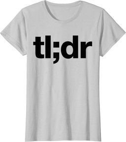tl;dr Too Long Didn't Read T-Shirt