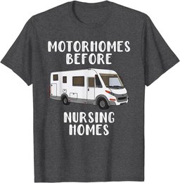 Funny RV Motorhome Gift For Seniors T-Shirt