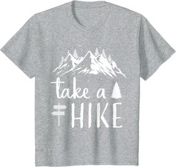 Hiking Nature Hike Hiker Outdoor Funny Take a Hike T-Shirt
