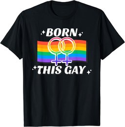 Born This Gay Homosexual T-Shirt