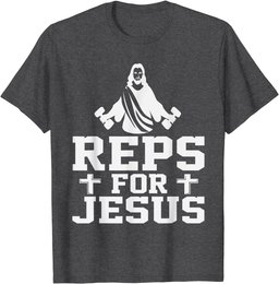 Reps For Jesus Funny Christian Gym Fitness Biceps Quote Gift T-Shirt