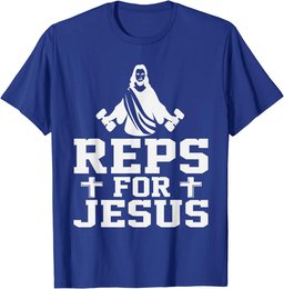 Reps For Jesus Funny Christian Gym Fitness Biceps Quote Gift T-Shirt