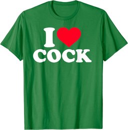 I Love Heart Cock Funny Apparel T-Shirt