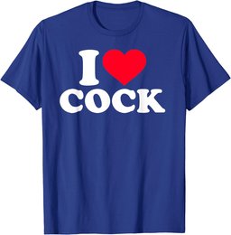 I Love Heart Cock Funny Apparel T-Shirt