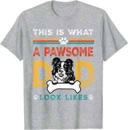 This Is What A Pawsome Dad Look Likes Border Collie Dog Dad T-Shirt