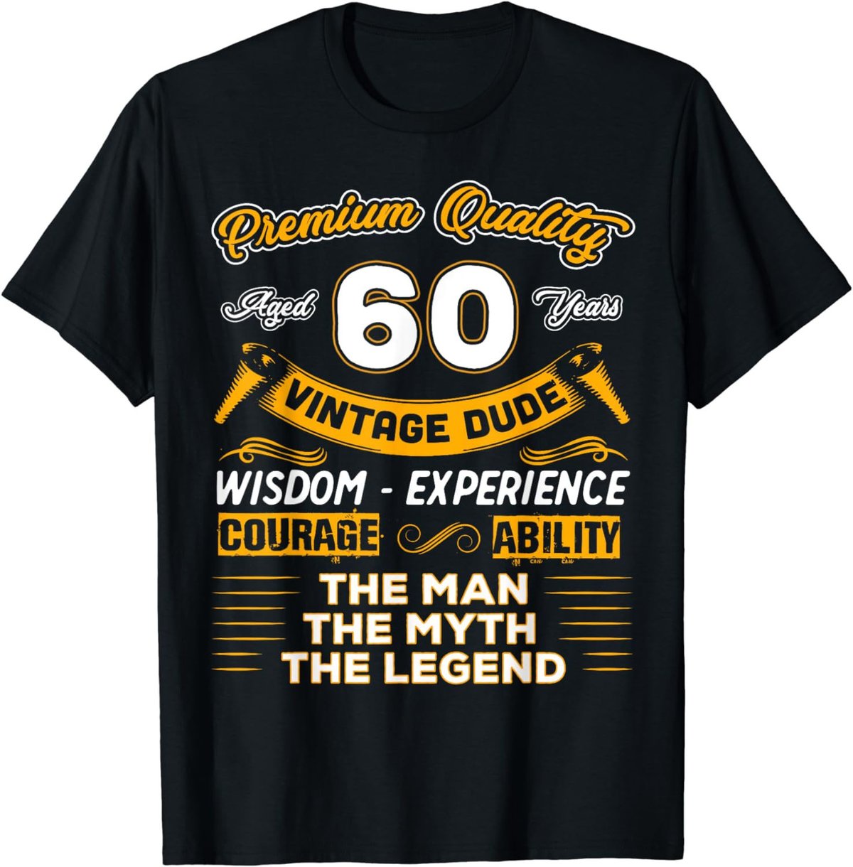 60th Birthday Gift Man Myth Legend 60 Years Old T-Shirt