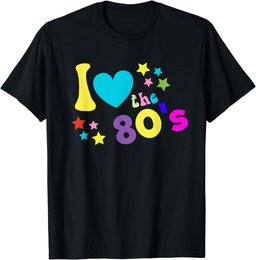 I love The 80's TShirt Funny 80s Party Costume Gift Top Tee T-Shirt