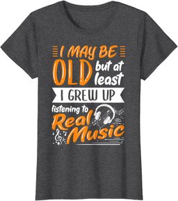 Jazz Band Musician I Grew Up Listening To Real Music T-Shirt