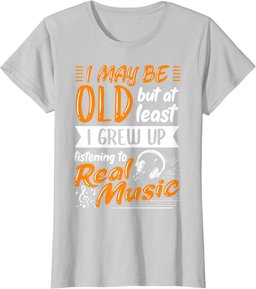 Jazz Band Musician I Grew Up Listening To Real Music T-Shirt