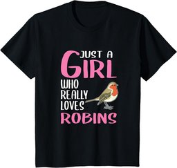 Womens Robin Gift Just A Girl Who Really Loves Robins T-Shirt