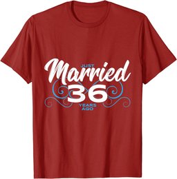 Just Married 36 Years Ago - 36th Wedding Anniversary T-Shirt