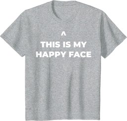 This Is My Happy Face T-Shirt