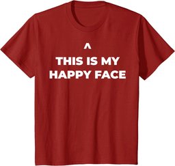 This Is My Happy Face T-Shirt