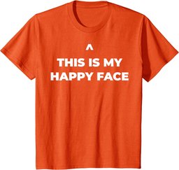 This Is My Happy Face T-Shirt