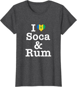 I love Soca and Rum! St Vincent T-Shirt