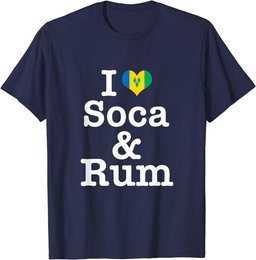 I love Soca and Rum! St Vincent T-Shirt