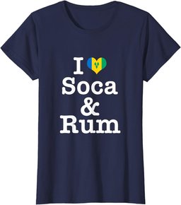 I love Soca and Rum! St Vincent T-Shirt