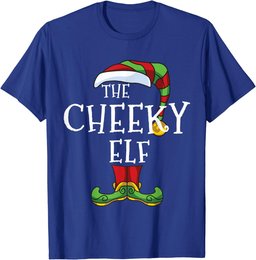 Cheeky Elf Family Matching Christmas Group Funny T-Shirt