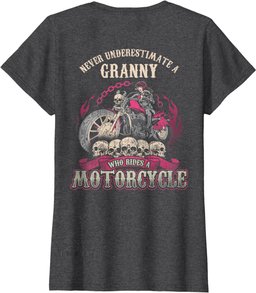 Granny Biker Chick Never Underestimate Motorcycle Shirt T-Shirt
