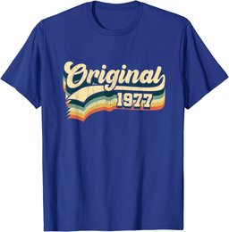 47th Birthday Gift Original Men Women Vintage Born In 1977 T-Shirt