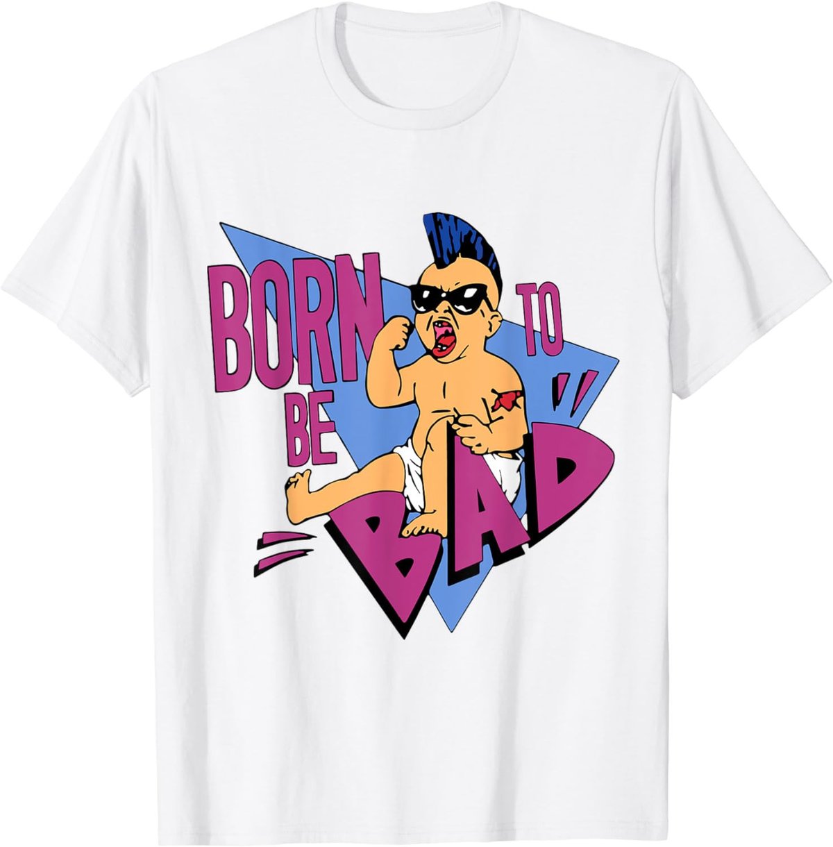 Born to be Bad Shirt T-Shirt