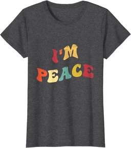 I'm Peace - I Come In Peace Funny Matching Couples Retro T-Shirt