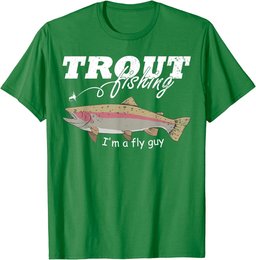 Mens I'm a Fly Guy Funny Fisherman Gift for Men Trout Fishing T-Shirt
