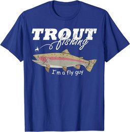 Mens I'm a Fly Guy Funny Fisherman Gift for Men Trout Fishing T-Shirt