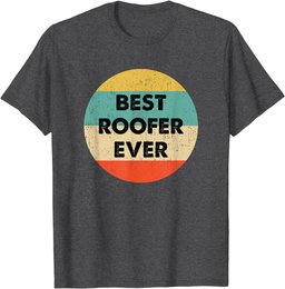 Roofer Shirt | Best Roofer Ever T-Shirt