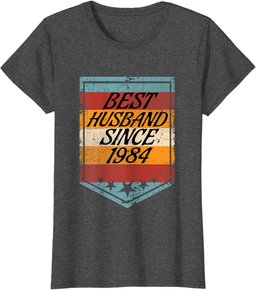 Best Husband Since 1984 Wedding Married In 1984 Marriage T-Shirt
