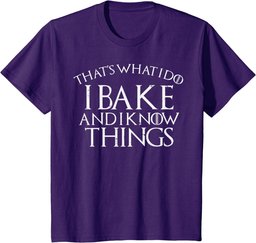 I Bake And Know Things Funny Baking Pastry Chef Baker Gift T-Shirt