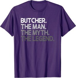 Butcher Gift The Man Myth Legend T-Shirt