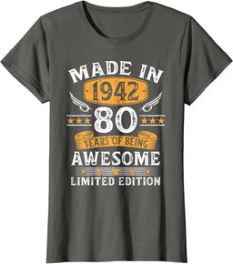 Made In 1942 80 Years Old Gifts 80th Birthday Gift For Men T-Shirt