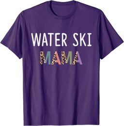 Water Ski Mama Water Skier Women Gift - Funny Water Ski Mom T-Shirt