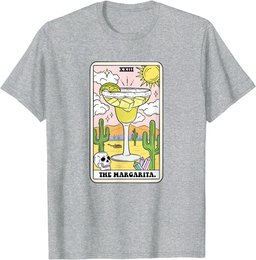 The Margarita Tarot Card Funny Margarita Lover Margaritas T-Shirt