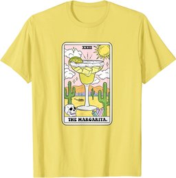 The Margarita Tarot Card Funny Margarita Lover Margaritas T-Shirt