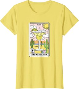 The Margarita Tarot Card Funny Margarita Lover Margaritas T-Shirt