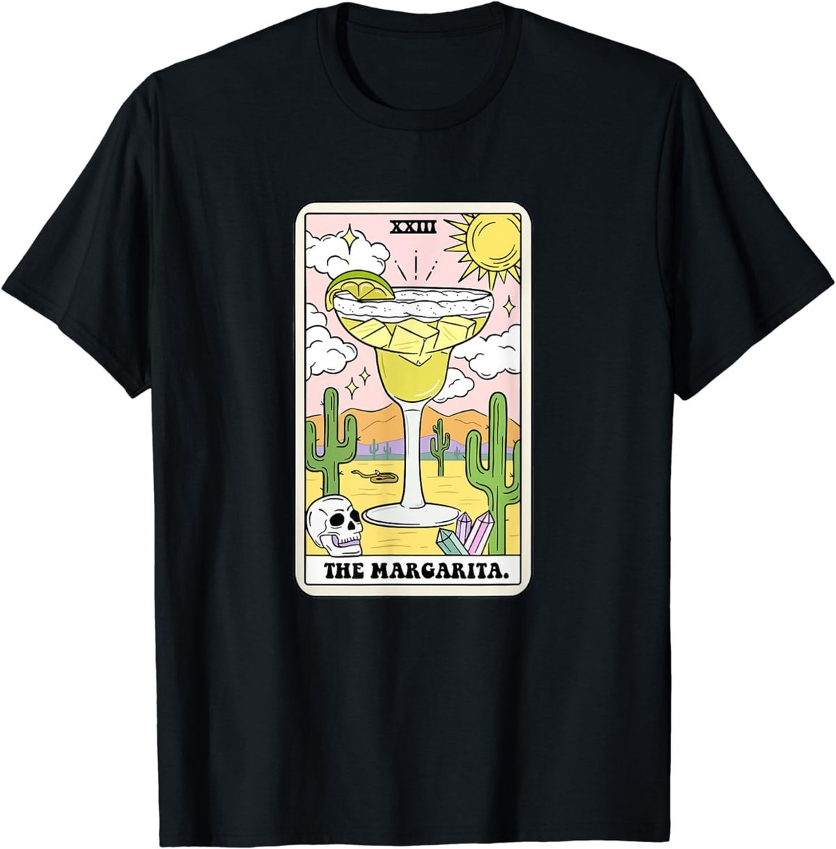 The Margarita Tarot Card Funny Margarita Lover Margaritas T-Shirt